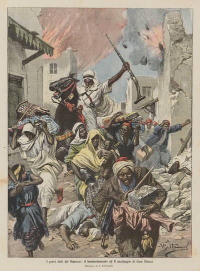 Les graves événements du Maroc, le bombardement et le pillage de Casablanca - Achille Beltrame