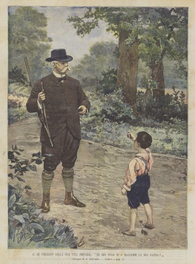 Le roi Humbert dans sa vie privée, Te See Staa Ti A Mazzamm La Mia Gajna? - Achille Beltrame