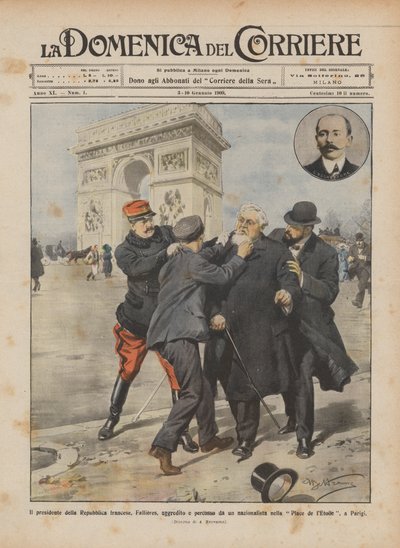 Le président de la République française, Fallières, agressé et frappé par un nationaliste - Achille Beltrame