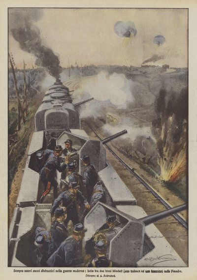 Toujours de nouveaux moyens destructeurs dans la guerre moderne, lutte entre deux trains blindés (un allemand et un français) en Flandre - Achille Beltrame