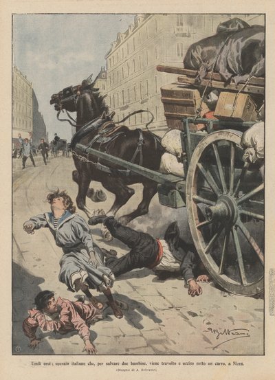 Humbles héros, un ouvrier italien qui, pour sauver deux petites filles, est renversé et tué sous un chariot, à Nice - Achille Beltrame