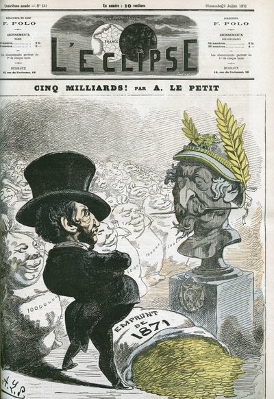 Cinq milliards !, Eugène Rouher (1814-1884) devant le buste de Napoléon III (1808-1873) et le prêt de cinq milliards pour la Prusse. Couverture dans "L