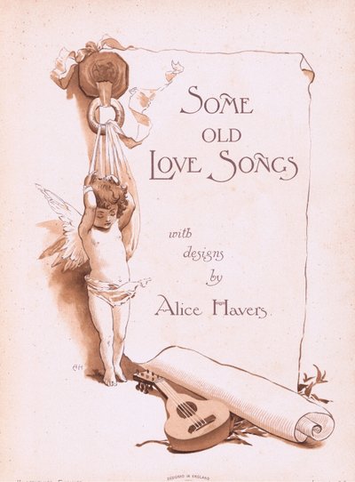 Page de titre, de Some Old Love Songs publié par Hildesheimer & Faulkner, 1892 - Alice Havers