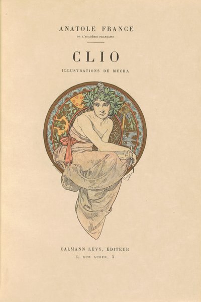 Clio - Alphonse Marie Mucha and Anatole France