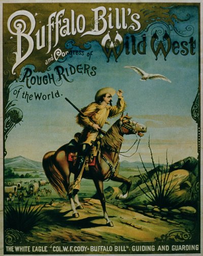 Publicité pour le Wild West de Buffalo Bill et le Congrès des Cavaliers du Monde - American School