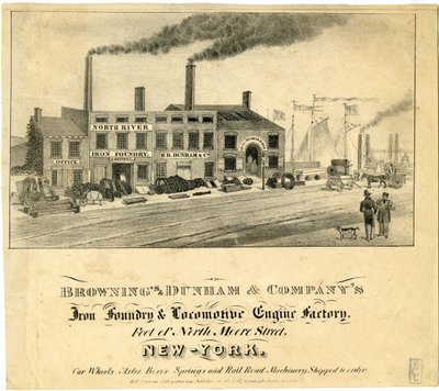 Fonderie de Fer et Usine de Locomotives Brownings & Dunham & Company, au Pied de North Moore Street, New-York - American School