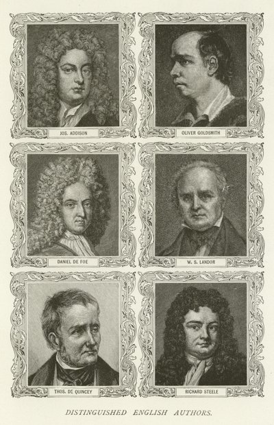 Auteurs anglais distingués, Joseph Addison, Oliver Goldsmith, Daniel Defoe, W. S. Landor, Thomas De Quincey, Richard Steele - American School