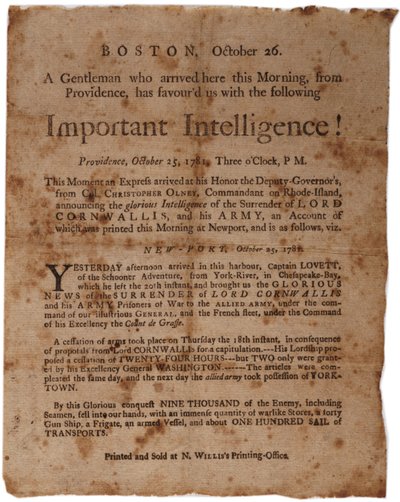 Intelligence importante ! (annonçant la reddition de Cornwallis à Yorktown), petite affiche imprimée par M. Willis, Boston, 26 octobre 1781 - American School