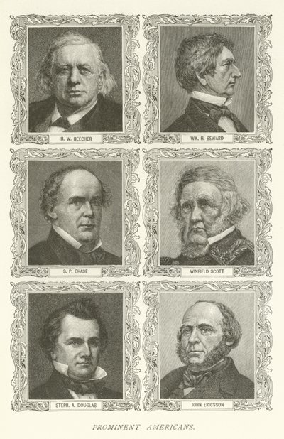 Américains éminents, H W Beecher, William H Seward, S P Chase, Winfield Scott, Stephen A Douglas, John Ericsson - American School