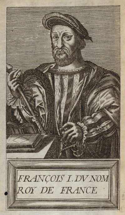 Le roi François Ier de France - Andre Thevet