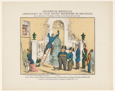 Arrestation de Manneken Pis, 1845 (Souvenir de Bruxelles. Arrestation du plus ancien bourgeois de Bruxelles. Pour contravention à l