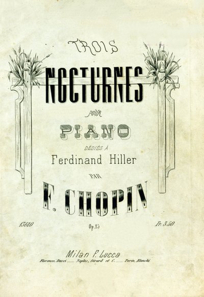 Couverture de "Nocturnes opus 15" pour piano dédiés à Ferdinand Hiller, composés par Frédéric Chopin (1810-1849). - Anonymous Anonymous