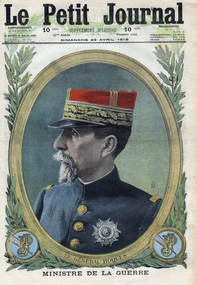 Première Guerre mondiale 1914-1918. Portrait du général Pierre Auguste Roques (1856-1920). Dans « Le Petit Journal », le 23/04/1916. Collection privée - Anonymous Anonymous
