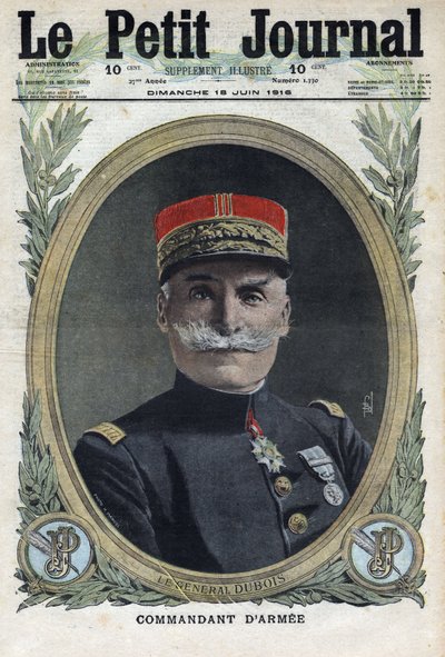 Première Guerre mondiale 1914-1918. Portrait du général français Pierre Dubois (1852-1924). Dans « Le Petit Journal », le 18/06/1916. Collection privée - Anonymous Anonymous