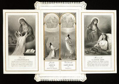 Image pieuse : "persévérance, Amour envers Jésus et Marie, le Saint Désir du Paradis, la Bonne Mort" Carte dentelée en triptyque. 19e siècle. Collection privée - Anonymous Anonymous