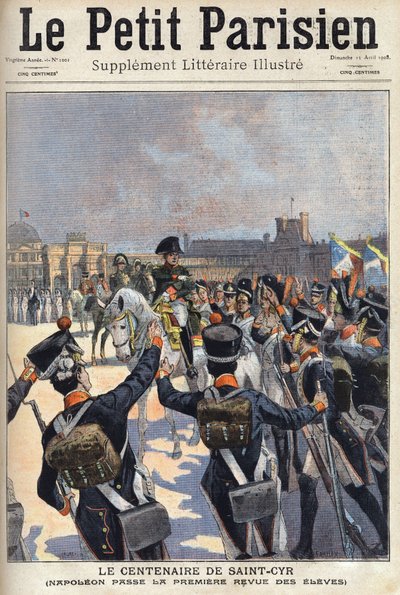 Le centenaire de Saint-Cyr : Napoléon Ier Bonaparte (1769-1821) passe la première revue des élèves de l