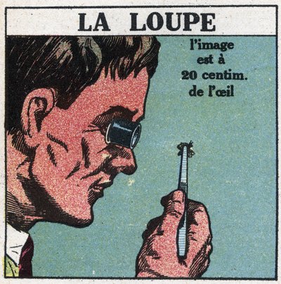 Les premiers instruments optiques : la loupe. Illustration anonyme de 1925. Collection privée. - Anonymous Anonymous