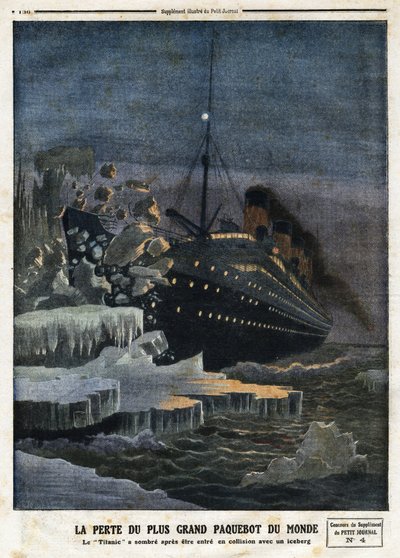 « La perte du plus grand paquebot du monde : le « Titanic » a sombré après avoir heurté un iceberg », gravure dans « Le Petit Journal », le 28/04/1912 - Anonymous Anonymous