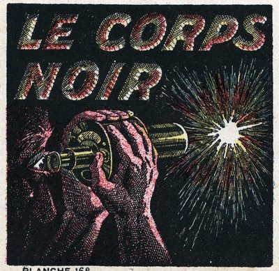 Rayonnement thermique : le corps noir, corps qui absorbe toute l