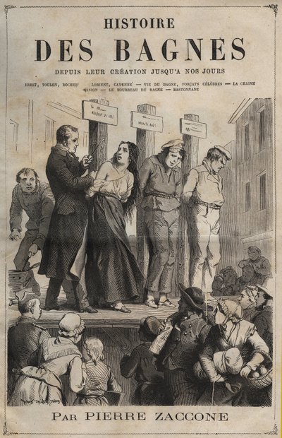 Page de titre du livre "Histoire des bagnes depuis leur création à nos jours" (1877) par Pierre Zaccone (1817-1895). - Anonymous Anonymous