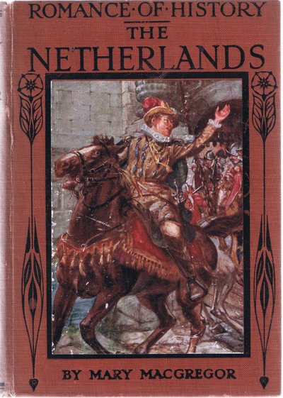 Conception de la couverture avant, illustration de Romance of History: The Netherlands, années 1920 - Arthur David McCormick