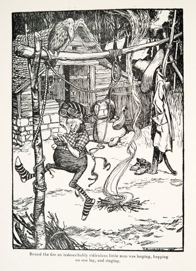 Autour du feu, un petit homme indescriptiblement ridicule sautait sur une jambe et chantait, des Contes de fées des frères Grimm, pub. 1909 - Arthur Rackham