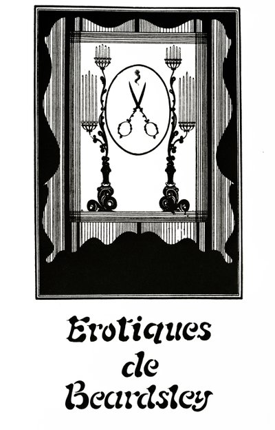 Érotiques de Beardsley, c.1894 - Aubrey Beardsley
