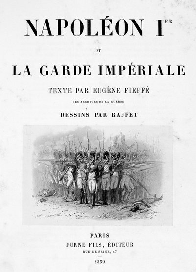 Page de titre de Napoléon 1er et la Garde Impériale, 1859 - Auguste Raffet