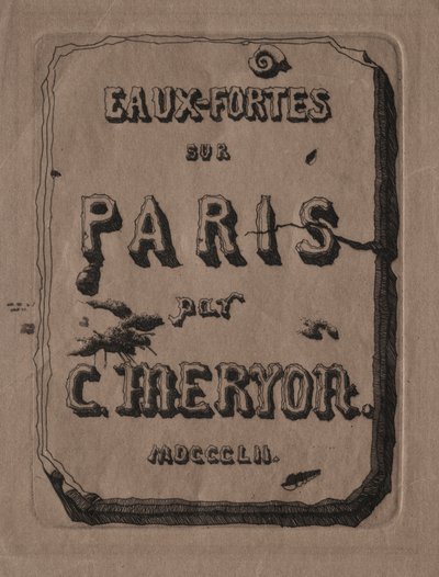 Eaux-fortes de Paris : Page de titre - Charles Meryon