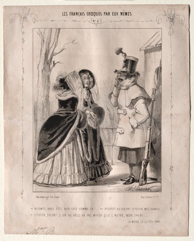 Les Français croqués par eux-mêmes : Vicomte, vous êtes bien laid comme ça !... Respect au soldat citoyen, mesdames... Citoyen, soldat, l
