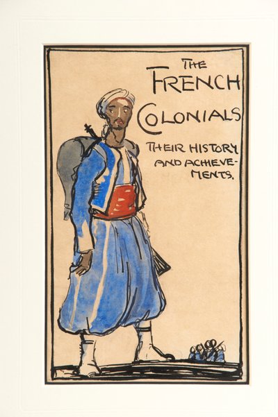 Les Coloniaux Français, Leur Histoire et Réalisations, 1917 - Claud Lovat Fraser