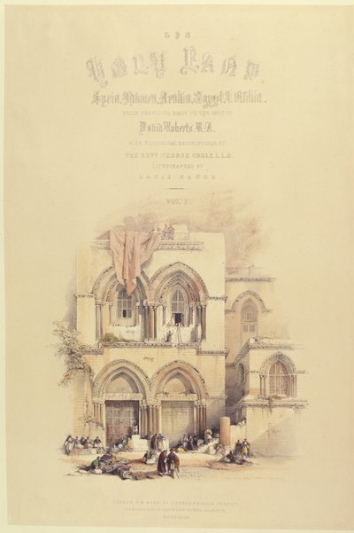 Page de titre du volume I de La Terre Sainte, gravée par Louis Haghe (1806-85) publiée à Londres, 1842 - David after Roberts