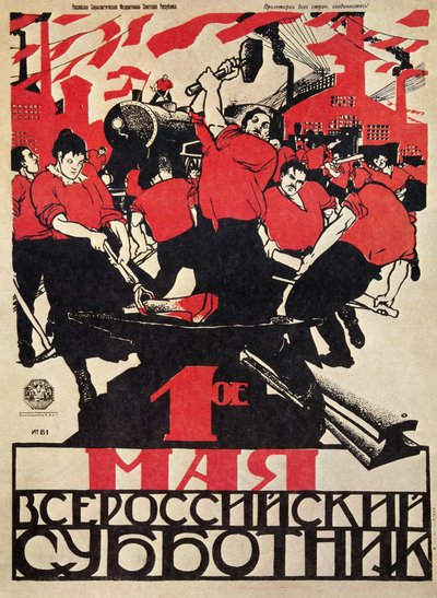 RÉVOLUTION RUSSE « Jour de travail bénévole pour tous les Russes ! » - Dmitry (1883 1946) Moor