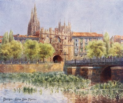 Espagne du Nord : Burgos, Arco Sta Maria - Edgar T. A. Wigram