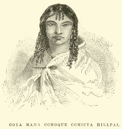 Coya Mama Cchoque Cchicya Hillpai - Edouard Riou