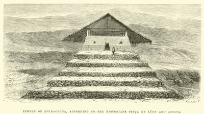 Temple de Huiracocha, selon les historiens Cieca de Leon et Acosta - Edouard Riou