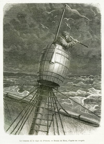 Le tonneau de la vigie du bateau Proven. Gravure pour illustrer l