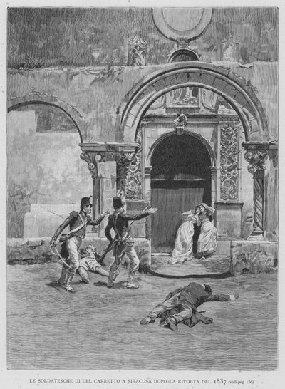 Les soldats de Del Carretto à Syracuse après la révolte de 1837 (gravure) - Edouardo Matania