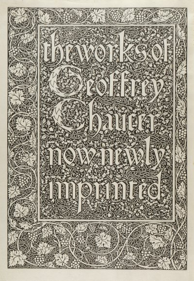 Page de titre, des Œuvres de Geoffrey Chaucer nouvellement imprimées, gravée par William Morris (1834-96) 1896 - Edward Coley after Burne Jones
