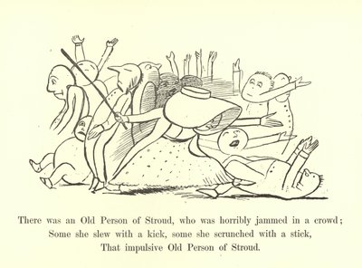 Il y avait une vieille personne de Stroud, qui était horriblement coincée dans une foule - Edward Lear