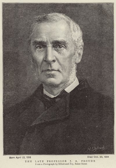 Le défunt professeur James Anthony Froude - Elliott und Fry Studio