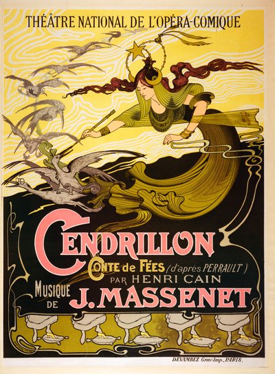 Cendrillon, opéra féerique de 1899 par Jules Massenet - Emil Bertrand