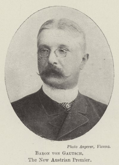 Baron von Gautsch, le nouveau premier ministre autrichien - English Photographer
