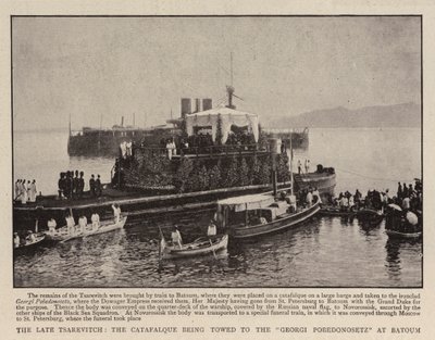 Le défunt tsarévitch, le catafalque remorqué vers le Georgi Pobedonosetz à Batoum - English Photographer
