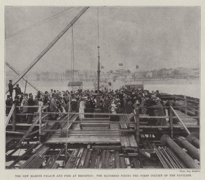 Le nouveau palais marin et la jetée de Brighton, la mairesse fixant la première colonne du pavillon - English Photographer