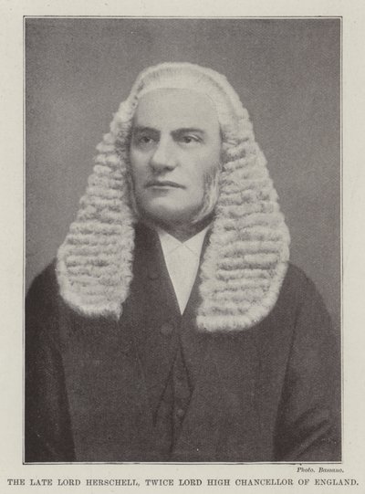 Feu Lord Herschell, deux fois Lord Grand Chancelier d