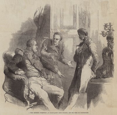 Un ministre sage contredit, M Guizot, le roi Louis Philippe et le duc de Montpensier - English School