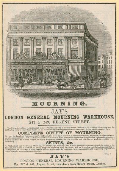 Publicité pour Jays, London General Mourning Warehouse, 247 & 249 Regent Street, Londres - English School