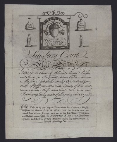 Publicité pour Roberts, marchands de tissus, Salisbury Court, Fleet Street, Londres, où le Dr Anthony Daffy a préparé son Elixir Salutis - English School