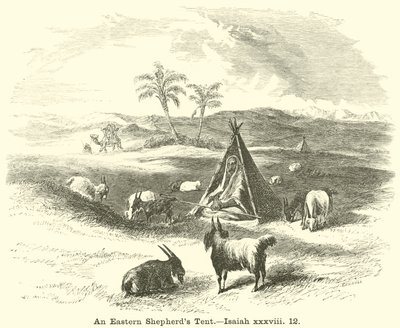 Tente de berger oriental, Isaïe, xxxviii, 12 - English School